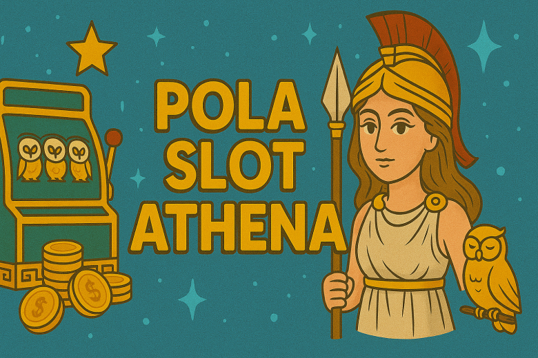 POLA SLOT ATHENA 2025