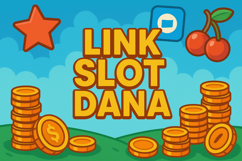 LINK SLOT DANA 2025
